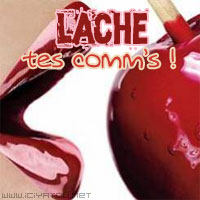 lache t'es comm's ...